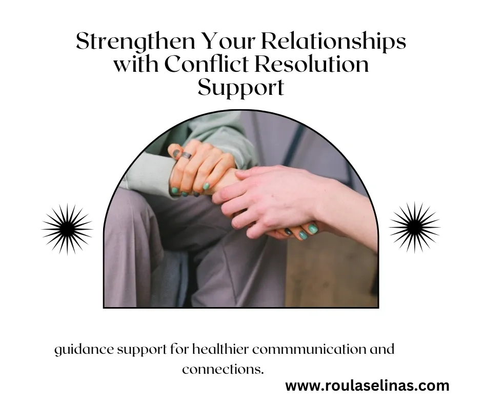 Strengthen Your Relationships with Conflict Resolution Support Strengthen Your Relationships with Conflict Resolution Support
